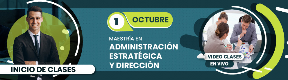 Maestría en Administración Estratégica y Dirección